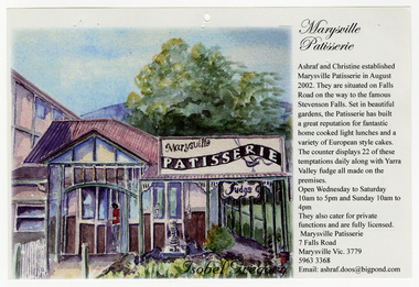 Shows a painting of the Marysville Patisserie that was in Marysville in Victoria. Shows the front entrance with a sign advertising the Patisserie and the fudge that was sold there.
