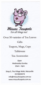 Shows an advertising brochure for Missus Fusspots in Marysville in Victoria. Shows products are available in the shop as well as the opening hours. Shows the address of the shop and the website address.