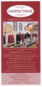 Shows an advertising brochure from Country Touch in Marysville in Victoria. Shows a photograph of some of the clothing and leather goods available in the shop. Shows an outline of the goods available in the shop as well as the opening hours. Shows the address, telephone numbers, and email and website addresses. Reverse shows details of the Marysville Snow Bus which is available through the shop.