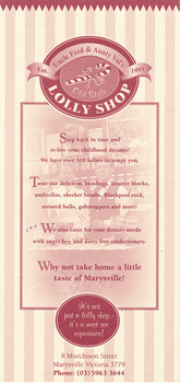 Shows an advertising brochure for Uncle Fred & Aunty Val's Old Style Lolly Shop in Marysville in Victoria. shows a list of some of the lollies available in the shop as well as the shop's address and telephone number.