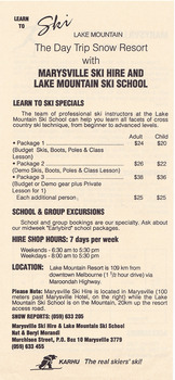 Shows an advertising brochure for Marysville Ski Hire and Lake Mountain Ski School in Victoria. Shows information on the various packages that are available and their cost. Shows the opening hours and locations of both businesses. On the reverse is the cost of hiring skiing equipment at Marysville Ski Hire.