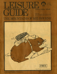 A leisure guide to the mountains of Melbourne beginning in the eastern suburbs, going through the Yarra Valley and into the Great Dividing Range. Front cover shows an illustration of a wombat wearing a hat and a rucksack climbing up a mountain.