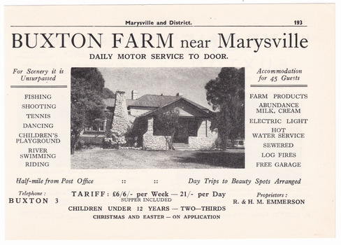 Shows an advertisement for Buxton Farm near Marysville. Shows a photograph of the farmhouse along with the various activities that could be undertaken at the farm. Shows also a list of produce and services available for guests. Also includes the tariff, telephone number and proprietors' names.
