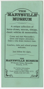 Shows information regarding The Marysville Museum in Marysville in Victoria. Shows what the collection contains, the address and telephone numbers to contact for information.