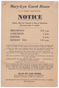 A notice outlining the rules and regulations as set by the proprietors, for guests staying at Mary-Lyn Guest House in Marysville. Mary-Lyn was a part of the Mary Chain of guest houses built by Eric Dowdle in the Depression years.