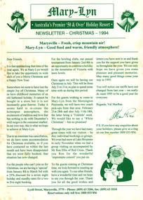 A newsletter from Mary-Lyn Guest House in Marysville. Mary-Lyn was a part of the Mary Chain of guest houses built by Eric Dowdle during the Depression years. During the 1980s Mary-Lyn Guest House became a '50 & Over' Holiday Resort. This newsletter dates from December 1994.