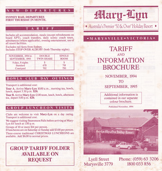 A brochure outlining the tariffs and accommodation options for guests staying at Mary-Lyn Guest House in Marysville. Mary-Lyn was a part of the Mary Chain of guest houses built by Eric Dowdle during the Depression years. During the 1980s Mary-Lyn Guest House became a '50 & Over' Holiday Resort. This brochure is for the tariffs being charged from November 1994 to September 1995.