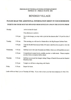 A program of tours and evening entertainment to be held at Mary-Lyn Guest House in Marysville. The program was set up for the Bendigo Village and was for between 25th June to 29th June 2001.