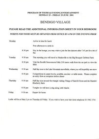 A program of tours and evening entertainment to be held at Mary-Lyn Guest House in Marysville. The program was set up for the Bendigo Village and was for between 25th June to 29th June 2001.