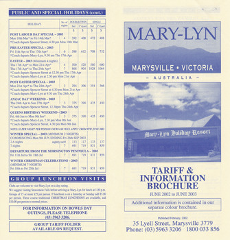 A brochure outlining the tariffs and information for accommodation at Mary-Lyn Guest House in Marysville. Mary-Lyn was a part of the Mary Chain of guest houses built by Eric Dowdle during the Depression years. The brochure is for tariffs from June 2002 to June 2003.