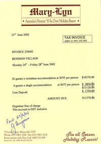 An invoice for payment of accommodation for guests staying at Mary-Lyn Guest House in Marysville. Mary-Lyn was a part of the Mary Chain of guest houses built by Eric Dowdle during the Depression years. The invoice was made out to Bendigo Village and is dated Monday 24th to Friday 28th June 2002.