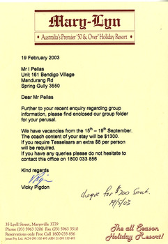 A letter regarding an enquiry for accommodation at Mary-Lyn Guest House in Marysville. Mary-Lyn was a part of the Mary Chain of guest houses built by Eric Dowdle during the Depression years. The letter was sent to a resident at Bendigo Retirement Village on 19 February 2003 regarding accommodation for the 15th to 19th September 2003.