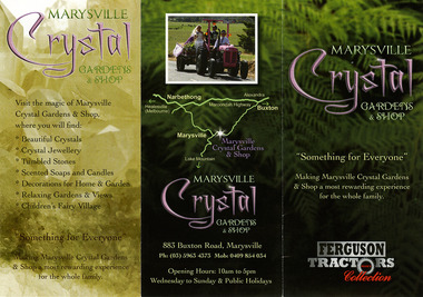Shows an advertising brochure for Marysville Crystal Gardens and Shop. Shows also an advertisement for Pete's Ferguson Tractors Collection. Shows photographs of the interior and exterior of the building housing the shop with a photograph of three tractors. On the back cover of the brochure is a photograph of a wedding party riding on the back of a tractor as well as a map of the location with information of the address and opening hours of the business.