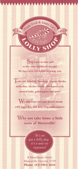 Shows an advertising brochure for Uncle Fred & Aunty Val's Old Style Lolly Shop in Marysville in Victoria. shows a list of some of the lollies available in the shop as well as the shop's address and telephone number.