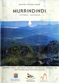 Shows an information booklet on the Murrindindi region in Victoria. Front cover shows a photograph of a view from a lookout looking out over a valley with the Cathedral Range in the distance.