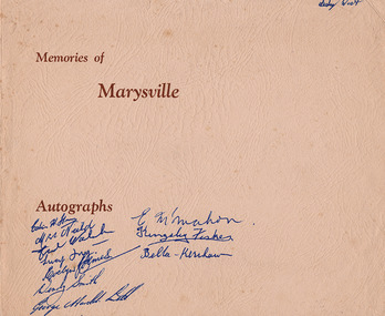 A page that was designed for guests staying at Mary-Lyn Guest House in Marysville to collect autographs from various individuals. Mary-Lyn was a part of the Mary Chain of guest houses built by Eric Dowdle during the Depression years.