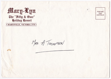 An envelope from Mary-Lyn '50 & Over Holiday Resort in Marysville. Mary-Lyn was a part of the Mary Chain of guest houses built by Eric Dowdle during the Depression years.
