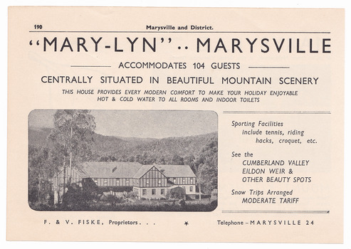 A digital copy of an advertisement for accommodation at Mary-Lyn Guest House in Marysville. Mary-Lyn was a part of the Mary Chain of guest houses built by Eric Dowdle in the Depression years. The advertisement was taken from a Broadbent's accommodation guide.