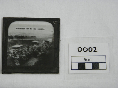 Photograph, glass plate, Australians of to the trenches, early to mid 20th century
