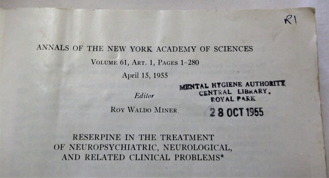 Title - Annals of the New York Academy of Sciences Volume 61, Art. 1, April 15 1955: Editor Roy Waldo Miner. Reserpine in the Treatment of Neuropsychiatric, Neurological, and Related Clinical Problems