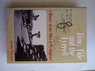 Shire Book, Time,Tide and the Tyrrell, 2004