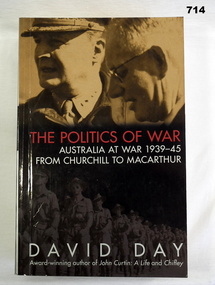 BOOK, The Politics of War. Australians at War 1939 - 45, 2003