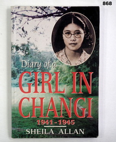 BOOK, Sheila Allan, Diary of a Girl in Changi 1941 - 1945, 1994