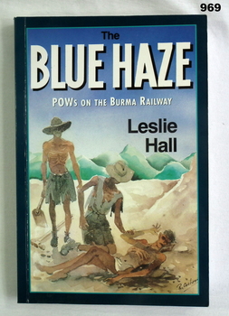 Book by Leslie Hall about POW's on the Burma Railway