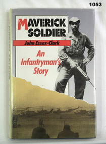 Book by John Essex-Clark of an Infantryman's story