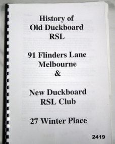 The history of the RSL duckboard House.
