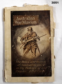 BOOK, Australian War Museum, The Relics and Records of Australia's effort in the Defence of the Empire.  1914 - 1918, c.1922