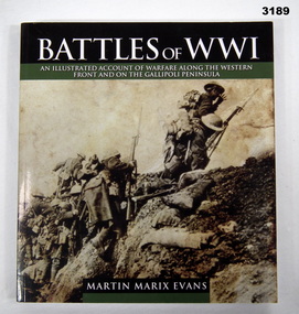 BOOK, Martin Marix Evans et al, Battles of WWI, Published 2012