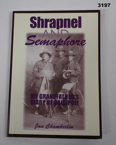 Book, Shrapnel and Semaphore WW1.