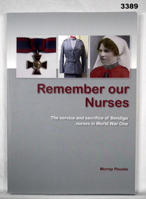 Book, remember our nurses Bendigo WW1.