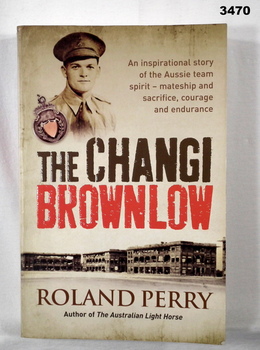 Book re the Changi Brownlow POW’s.