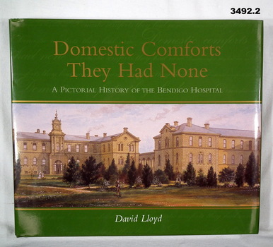 Book about the Bendigo Hospital early days.