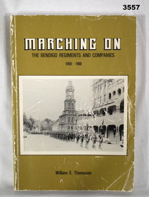 Book, history of bendigo Regiments & Companies.