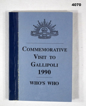Book - Commemorative Visit to Gallipoli 1990.