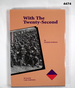 Story of the Twenty-Second Battalions participation in the Great War