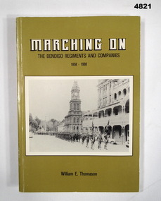 Book - description of Bendigo's Regiments & Companies 1858 - 1988