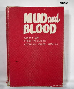 Book documenting an Australian Infantry Battalion.