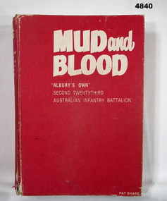 Book documenting an Australian Infantry Battalion.