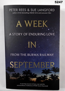 Biography and Narrative of a Burma Railway POW.  'A WEEK IN SEPTEMBER'  A Story of Enduring Love from the Burma Railway.