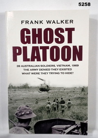 Book - VIETNAM WAR SOLDIERS, Ghost Platoon