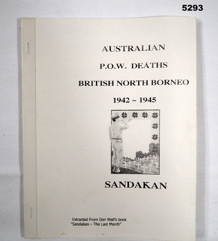 BOOKLET LIST OF AUSTRALIAN/ POW DEATHS/ BRITISH NORTH BORNEO/1942-1945/ SANDAKAN" .