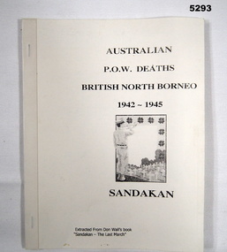 BOOKLET LIST OF AUSTRALIAN/ POW DEATHS/ BRITISH NORTH BORNEO/1942-1945/ SANDAKAN" .