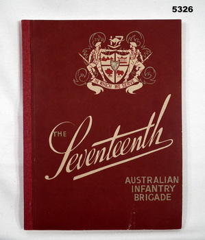 Stories of one 17th Australian Infantry Brigade.