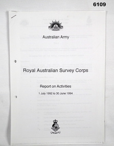 Administrative record - Royal Australian Survey Corps Report on Activities, DSvy - A, 1 Jul 1992 - 30 Jun 1994, Circa 1994