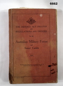 Book on The Defence Act 1903 - 1939 for Forces and Senior Cadets.