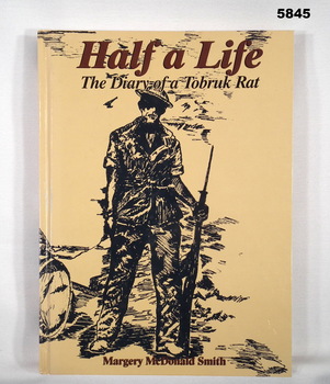 Book biography of a Tobruk Serviceman, WW2.